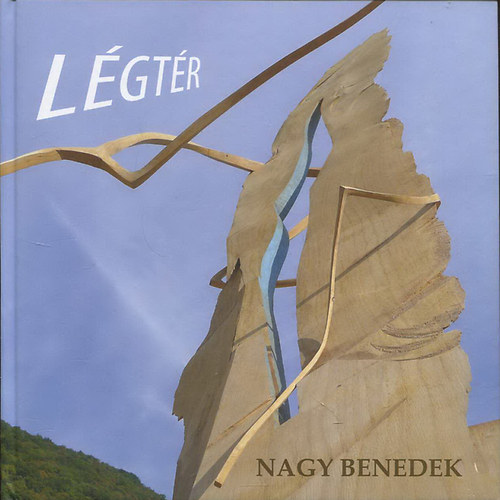 Nagy Benedek - L�gt�r