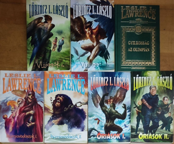 Leslie L. Lawrence - 4db Leslie L. Lawrence mű (4 mű 7 kötetben) - Múmiavadászok I-II., Óriások I-II., Vijjogók I-II., Gyilkosság az olimpián,