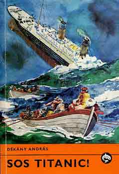 D�k�ny Andr�s - SOS Titanic!