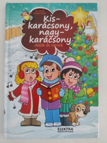 Kiskarcsony, Nagykarcsony - dalok versek (Katica knyvek)