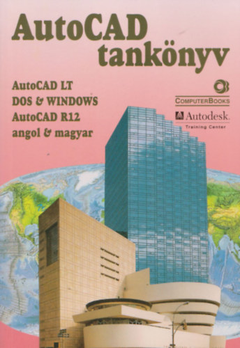 Pintr Mikls - Autocad tanknyv (Dos & Windows AutoCAD R12 angol & magyar)