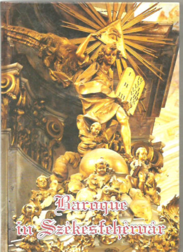 Kovács Péter - The Baroque in Székesfehérvár
