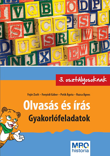 Fejr Zsolt; Fonydi Gbor; Petik gota; Ruzsa gnes - Olvass s rs - Gyakorlfeladatok 3. osztlyosoknak