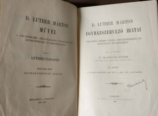 Dr. Luther M�rton - D. luther m�rton m�vei - A reform�ci� n�gysz�zados fordul�j�nak �r�m�nnep�re �s eml�kezet�re III.. k�tet