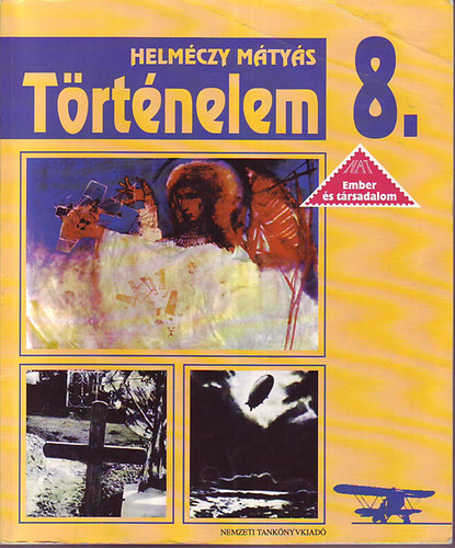 Dr. Helmczy Mtys - Trtnelem 8.
