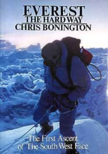 Chris Bonington - Everest the Hard Way