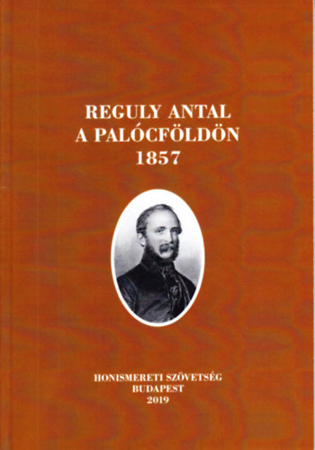 Selmeczi Kovács Attila (szerk) - Reguly Antal a Palócföldön 1857