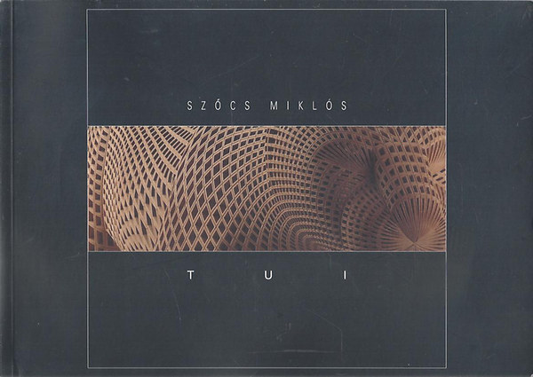 Szőcs Miklós - Tui