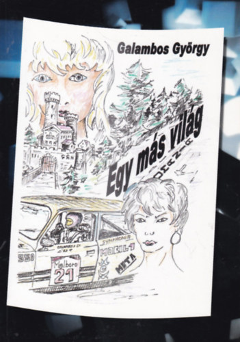 Galambos Gyrgy - Egy ms vilg