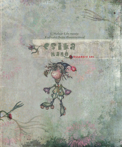 L. Moln�r Edit - Csika man� otthonra lel