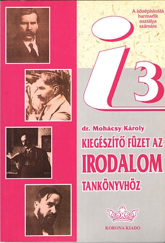 Moh�csy K�roly - Kieg�sz�t� f�zet az irodalom tank�nyvh�z III. KN-0032
