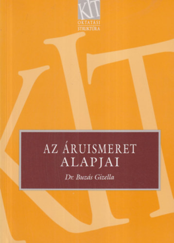 Dr. Buzs Gizella - Az ruismeret alapjai - A kereskedelmi szakkpzs szmra