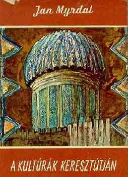 Jan Myrdal - A kult�r�k kereszt�tj�n