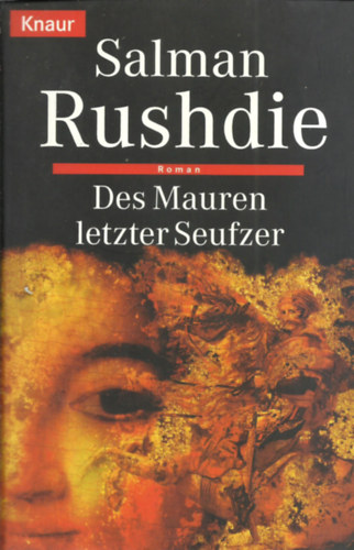 Salman Rushdie - Der Mauren letzten Seufzer