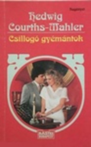 Hedwig Courths-Mahler - Csillog gymntok