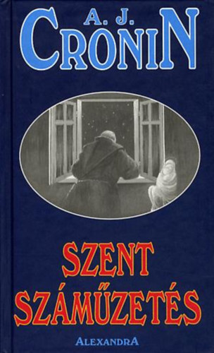 A. J. Cronin - Szent sz�m�zet�s