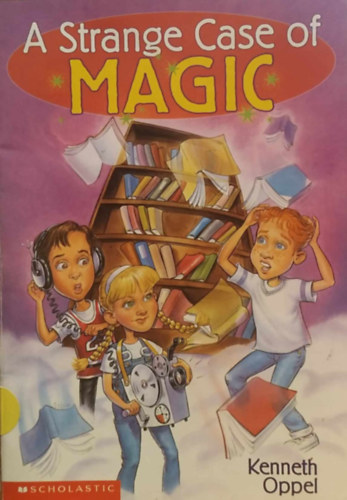 Kenneth Oppel - A Strange Case of Magic