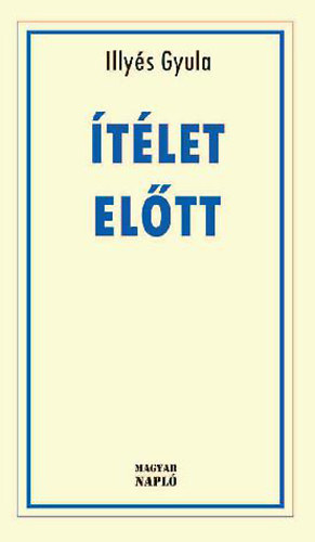 Illys Gyula - tlet eltt