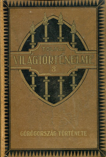Nincs felt�ntetve - Tolnai vil�gt�rt�nelme III.: G�r�gorsz�g t�rt�nete