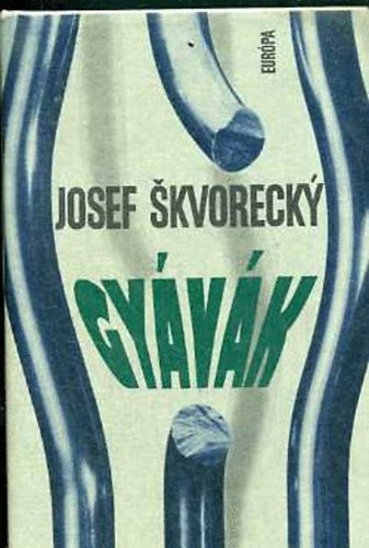 Josef Skvorecky - Gy�v�k