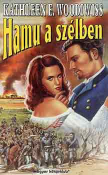Kathleen E. Woodiwiss - Hamu a sz�lben