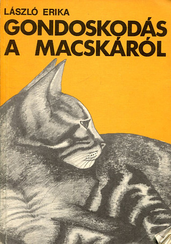 L�szl� Erika - Gondoskod�s a macsk�r�l