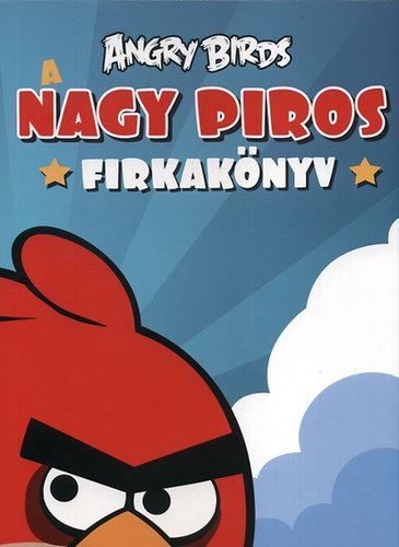 Angry birds - A nagy piros firkakönyv