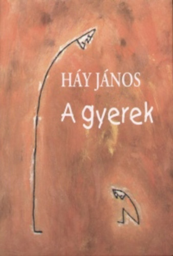 Háy János - A gyerek