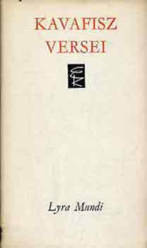 8 db Lyra Mundi KÖNYVMENTŐ AJÁNLAT: Mihai Eminescu versei + Majakovszkij versei + John Keats versei+ Si King - Dalok könyve+ France Preseren versei+ Victor Hugo versei+ Avetik Iszahakjan versei+ Kavafisz versei