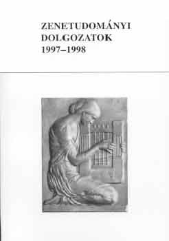 Szerk.: Tallin Tibor - Zenetudomnyi dolgozatok 1997-1998