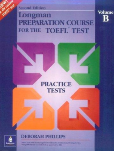 Deborah Phillips - Longman Preparation Course for the Toefl Test: Practice Test