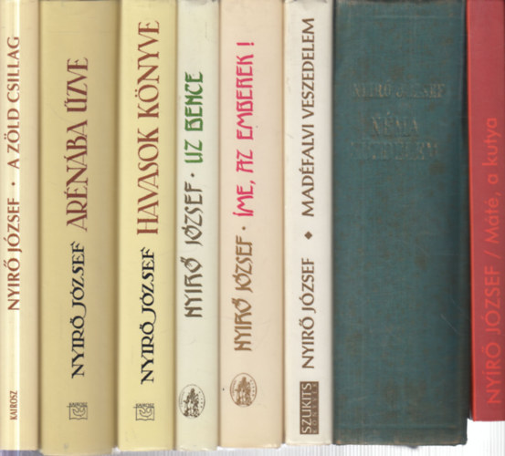 Nyírő József - 8 db. Nyírő kötet (Máté, a kutya + Néma küzdelem + Madéfalvi veszedelem + Íme, az emberek! + Uz Bence + Havasok könyve + Arénába űzve + A zöld csillag)