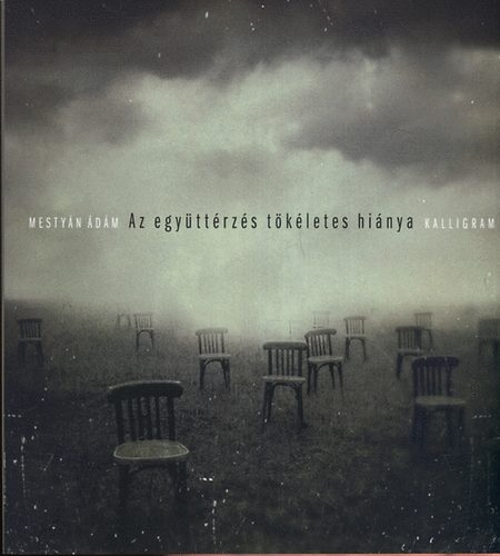 Mesty�n �d�m - Az egy�tt�rz�s t�k�letes hi�nya