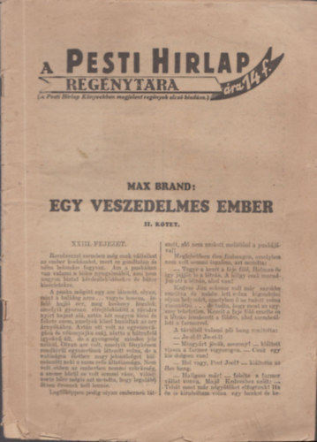Max Brand - Egy veszedelmes ember II. k�tet (A Pesti H�rlap Reg�nyt�ra)