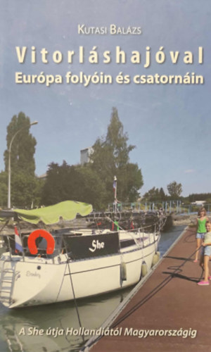 Kutasi Balzs - Vitorlshajval Eurpa folyin s csatornin