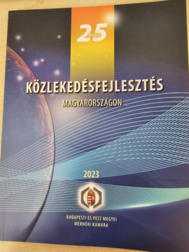 Közlekedésfejlesztés Magyarországon 2023