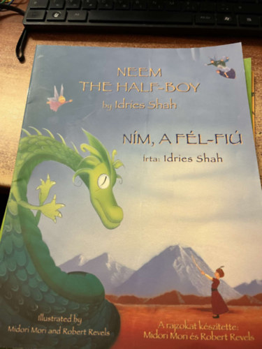 Idries Shah - Neem the Half-Boy / NM, A FL-FI: Bilingual English-Hungarian Edition / Ktnyelv angol-magyar kiads (Teaching Stories)