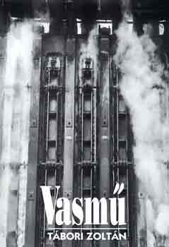 Tábori Zoltán - Vasmű