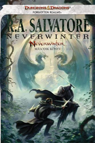 R. A. Salvatore - Neverwinter - Msodik knyv - Neverwinter