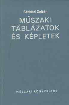 Sárközi Zoltán - Műszaki táblázatok és képletek