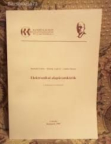Dőring András, Somlai Tamás Borbély Endre - Elektronikai alapáramkörök - Laboratóriumi mérések