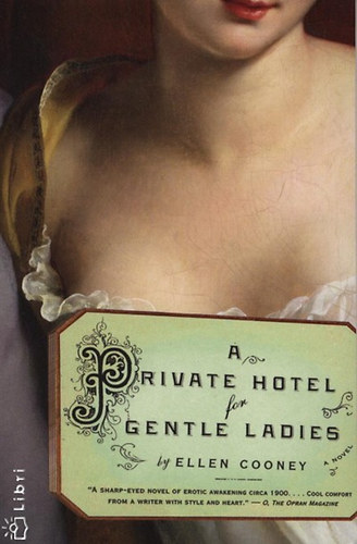Ellen Cooney - A Private Hotel for Gentle Ladies