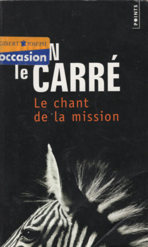 John le Carr� - Le Chant de la Mission