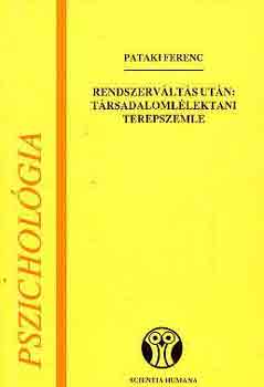 Pataki Ferenc - Rendszerváltás után: társadalomlélektani terepszemle