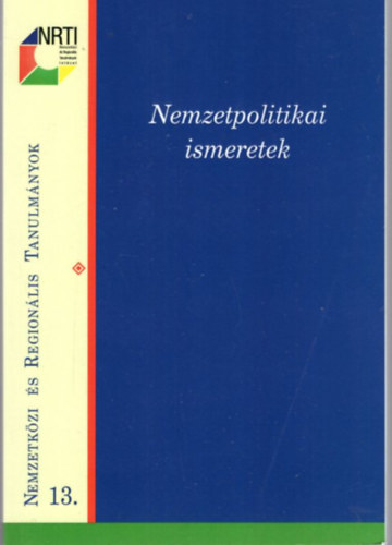 Szak�cs Ildik� R�ka - Nemzetpolitikai ismeretek - Nemzetk�zi �s Region�lis Tanulm�nyok 13.