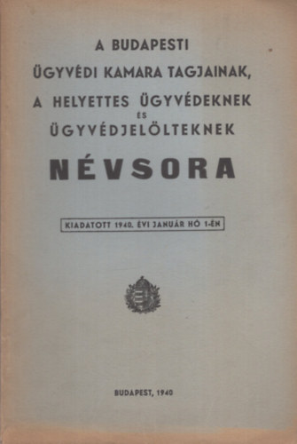 A budapesti �gyv�di kamara tagjainak...n�vsora 1940