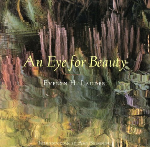 Everlyn H. Lauder - An Eye for Beauty