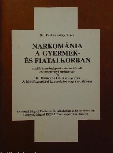 Farkasinszky Terz - Narkomnia a gyermek- s fiatalkorban