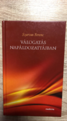 Szarvas Ferenc - V�logat�s Nap�ldozatt�jban