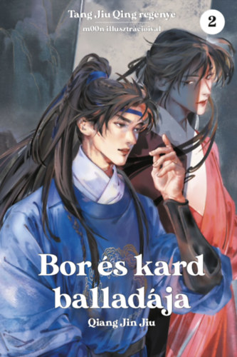 Tang Jiu Qing - Bor és kard balladája 2.